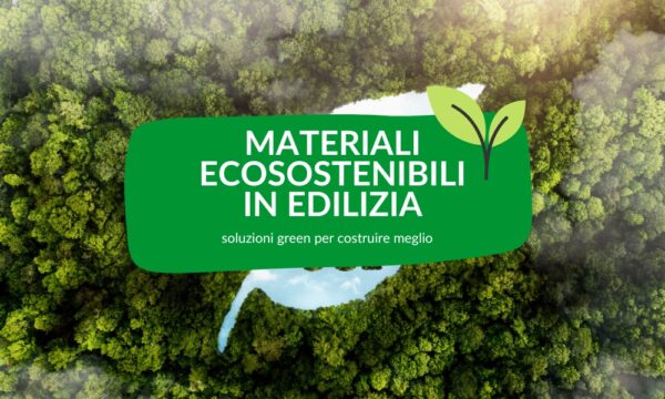 materiali ecosostenibili in edilizia